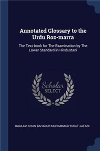 Annotated Glossary to the Urdu Roz-Marra