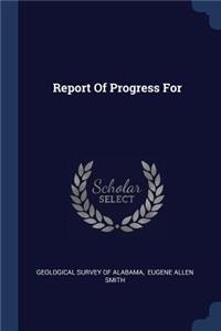 Report Of Progress For