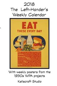 The Left-Hander's 2018 Weekly Calendar with WPA Posters