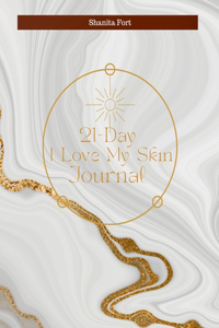 21 Day I Love My Skin Journal