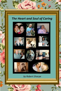 The Heart & Soul of Caring