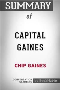 Summary of Capital Gaines by Chip Gaines
