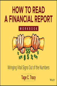 How to Read a Financial Report: Wringing Vital Signs Out of the Numbers