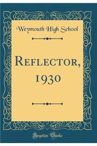 Reflector, 1930 (Classic Reprint)