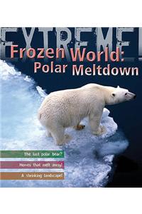 Extreme Science: Polar Meltdown
