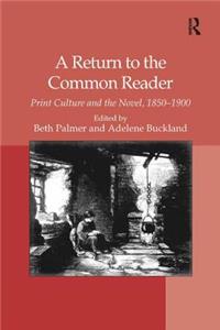 Return to the Common Reader