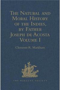 Natural and Moral History of the Indies, by Father Joseph de Acosta