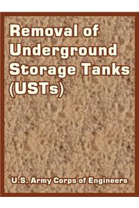 Removal of Underground Storage Tanks (USTs)