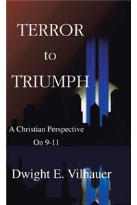 Terror to Triumph