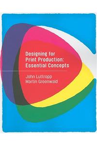 Designing for Print Production: Essential Concepts