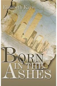 Born in the Ashes