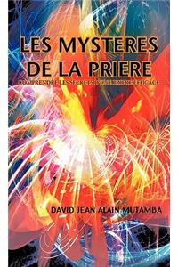 Les Mysteres de La Priere