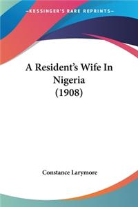 Resident's Wife In Nigeria (1908)