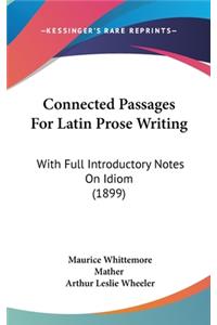 Connected Passages For Latin Prose Writing