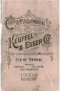Catalogue of Keuffel and Esser 1900 Reprint