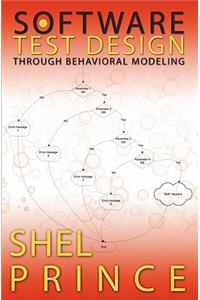 Software Test Design Through Behavioral Modeling