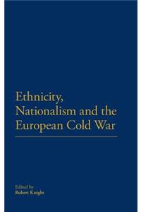 Ethnicity, Nationalism and the European Cold War