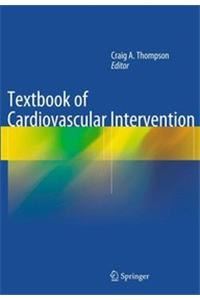 Textbook of Cardiovascular Intervention