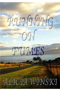 Running On Fumes