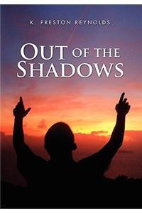 Out of the Shadows