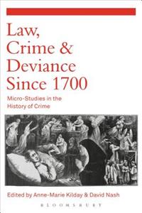 Law, Crime and Deviance Since 1700
