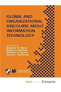 Global and Organizational Discourse about Information Technology