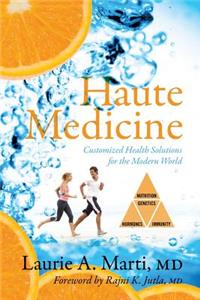 Haute Medicine