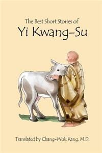 Best Short Stories of Yi Kwang-Su