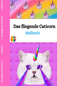 Das Flying Caticorn Malbuch