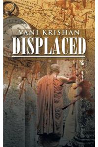 Displaced