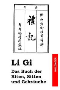 Li Gi - Das Buch der Riten, Sitten und Gebräuche
