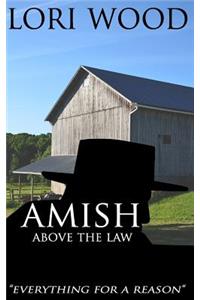 Amish Above The Law