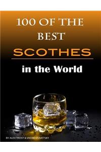 100 of the Best Scotches in the World