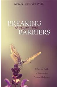 Breaking Through the Barriers