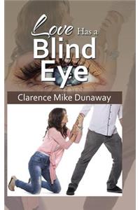 Love Has a Blind Eye