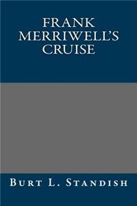 Frank Merriwell's Cruise