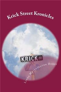 Krick Street Kronicles