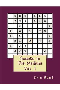 Sudoku In The Medium Vol. 1
