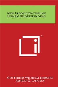 New Essays Concerning Human Understanding