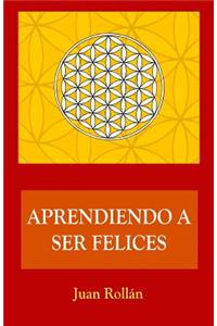 Aprendiendo a ser felices