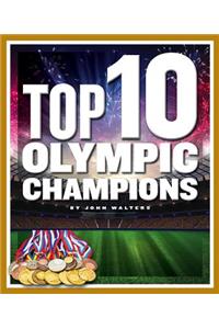 Top 10 Olympic Champions