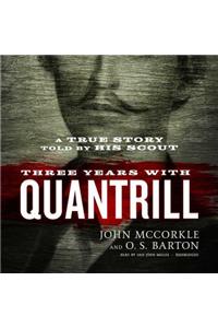 Three Years with Quantrill