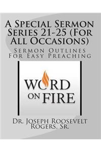 Special Sermon Series 21-25 (For All Occasions)