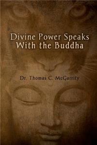 Divine Power Speaks with the Buddha