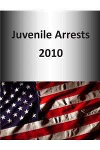 Juvenile Arrests 2010