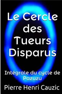 Le Cercle Des Tueurs Disparus