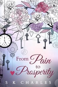 From Pain to Prosperity