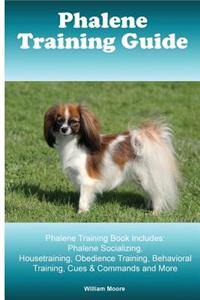 Phalene Training Guide. Phalene Training Book Includes