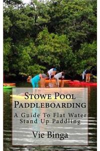 Stowe Pool Paddleboarding