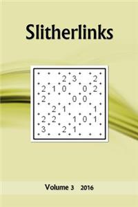 Slitherlinks: Volume 3 2016